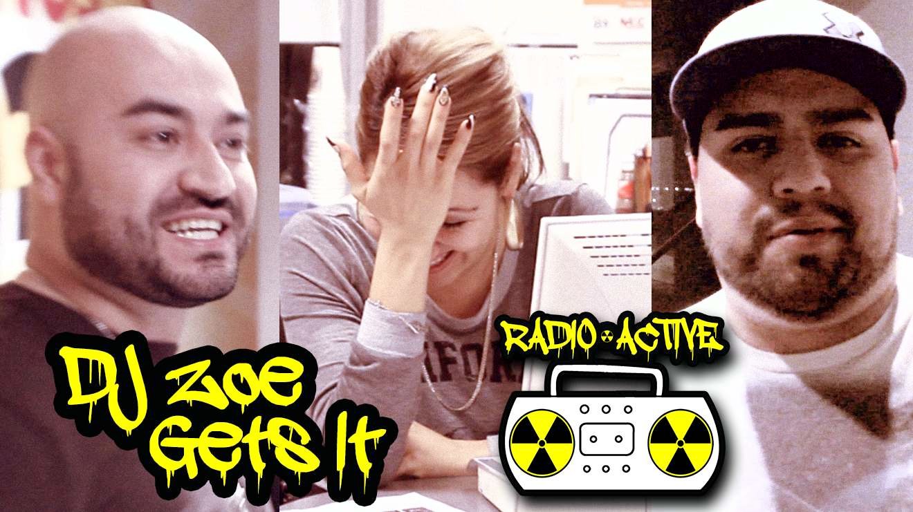 RadioActive Raq-C & Nachin Go In DJ Zoe