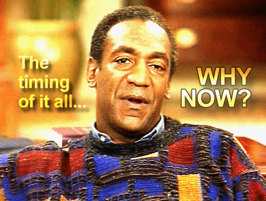 Suspicious Timing of Bill Cosby Accusations