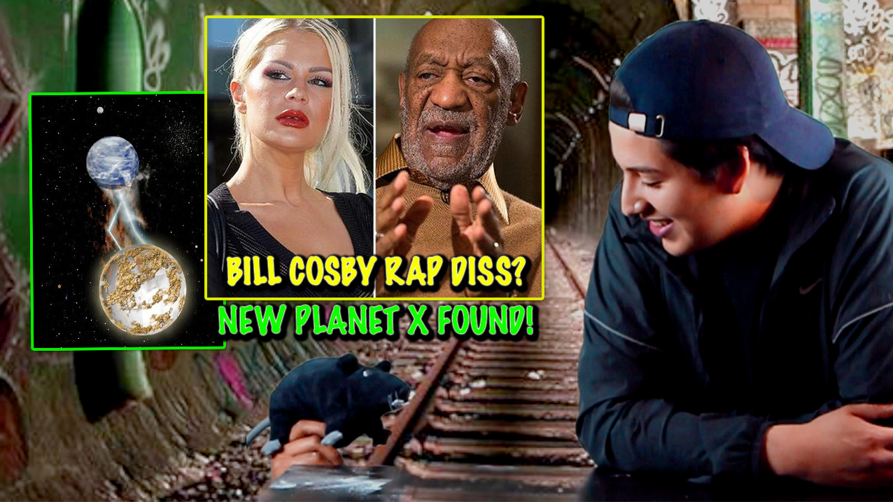 New Planet X Found!! Plus Bill Cosby Accuser Chloe Goins Rap Diss Song