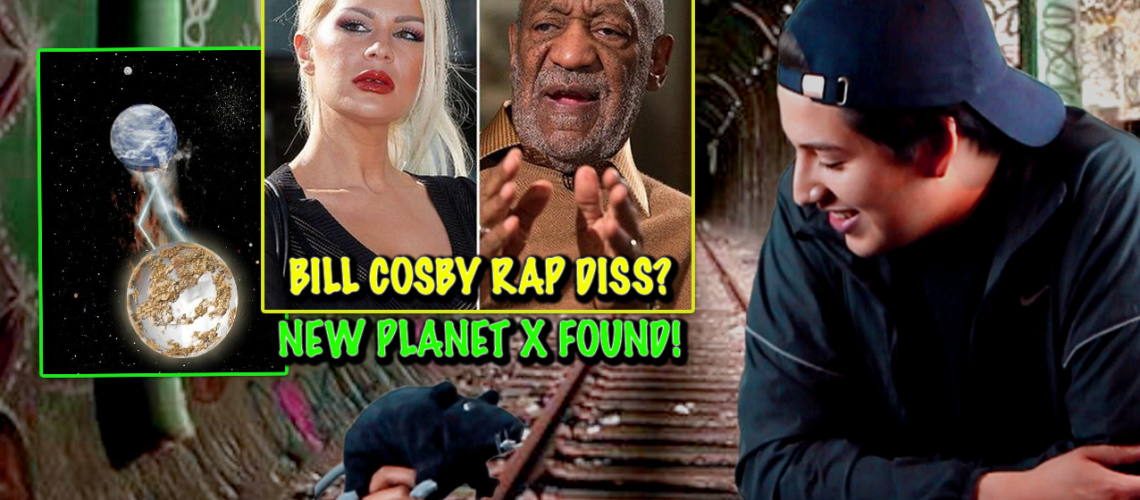 New Planet X Found!! Plus Bill Cosby Accuser Chloe Goins Rap Diss Song