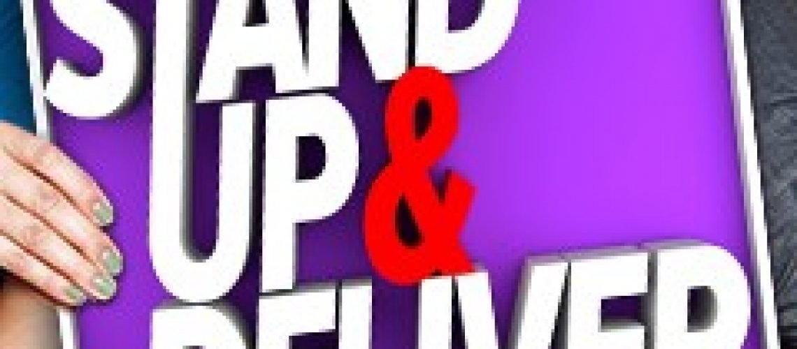 stand up and deliver comedy