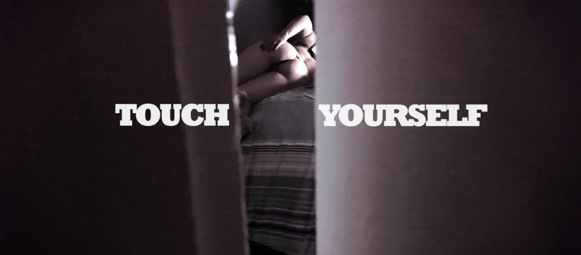 touch yourself